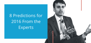 8 Predictions for 2016 From the Experts