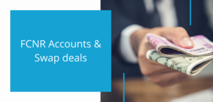 FCNR Account & Swap deals